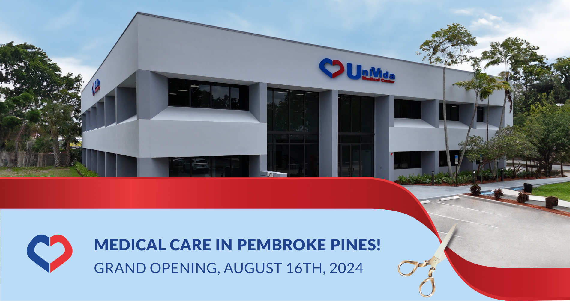Grand Opening of Its Medical Care Center in Pembroke Pines - UMC